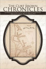 The Curt Brown Chronicles: The Writings and Lectures of Curtis M. Brown, Professional Land Surveyor - Edited and Compiled by Michael J. Pallamary, PLS