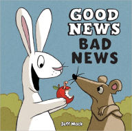 Title: Good News, Bad News, Author: Jeff Mack