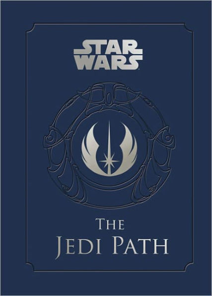 Star Wars: Jedi Path: A Manual for Students of the Force