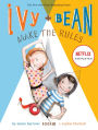 Ivy and Bean Make the Rules (Book 9)