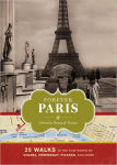 Alternative view 1 of Forever Paris: 25 Walks in the Footsteps of Chanel, Hemingway, Picasso, and More