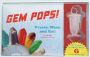 Gem Pops!: Freeze, Wear, and Eat!