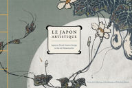 Title: Le Japon Artistique: Japanese Floral Pattern Design in the Art Nouveau Era, Author: Museum of Fine Arts