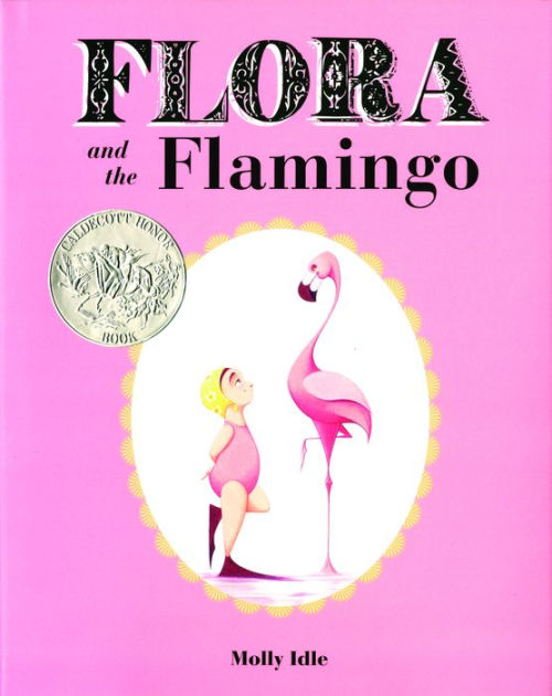 Flora And The Flamingo By Molly Idle Hardcover Barnes Noble