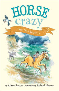 Title: The Sea Rescue: Horse Crazy Book 3, Author: Alison Lester