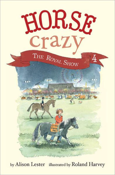 The Royal Show: Horse Crazy Book 4