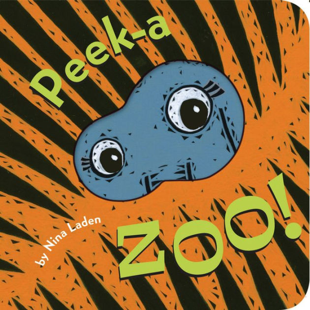 Peek-A-Zoo! by Nina Laden, Board Book | Barnes & Noble®