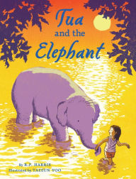 Title: Tua and the Elephant, Author: R. P. Harris