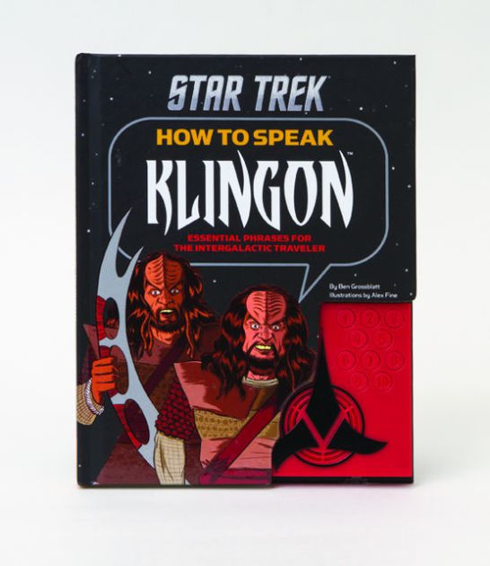 How to Speak Klingon Essential Phrases for the Intergalactic Traveler