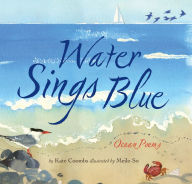 Title: Water Sings Blue: Ocean Poems, Author: Kate Coombs