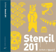 Stencil 201: 25 New Reusable Stencils with Step-by-Step Project Instructions