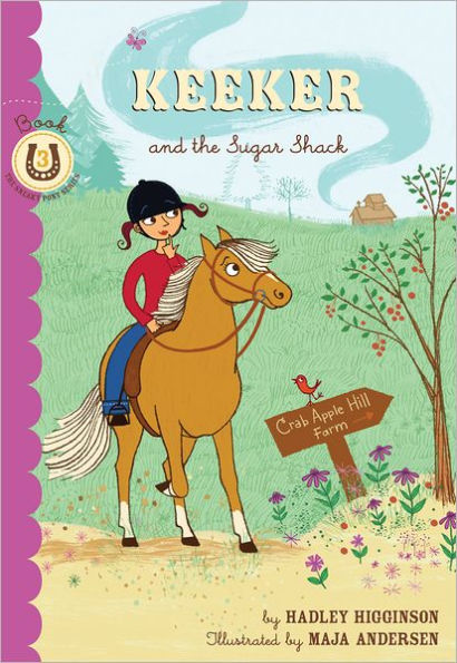 Keeker and the Sugar Shack: Book 3 in the Sneaky Pony Series