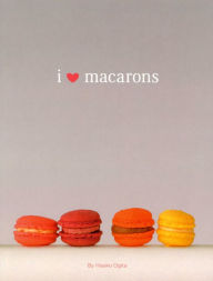 Title: I Love Macarons, Author: Hisako Ogita
