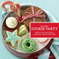 Title: Very Merry Cookie Party: How to Plan and Host a Christmas Cookie Exchange, Author: Barbara Grunes