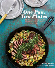 Title: One Pan, Two Plates: More Than 70 Complete Weeknight Meals for Two, Author: Carla Snyder