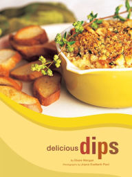 Title: Delicious Dips, Author: Diane Morgan