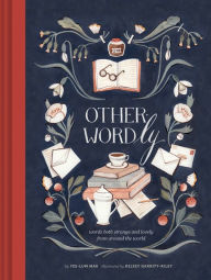 Title: Other-Wordly: words both strange and lovely from around the world (Book Lover Gifts, Illustrated Untranslatable Word Book), Author: Yee-Lum Mak