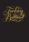 Alternative view 1 of Fucking Brilliant Journal (Calligraphuck)