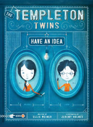 Title: The Templeton Twins Have an Idea (Templeton Twins Series #1), Author: Ellis Weiner