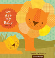Title: You Are My Baby: Safari, Author: Lorena Siminovich