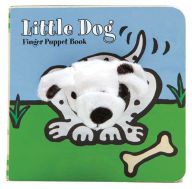 Title: Little Dog: Finger Puppet Book: (Finger Puppet Book for Toddlers and Babies, Baby Books for First Year, Animal Finger Puppets), Author: Chronicle Books