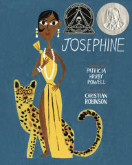 Title: Josephine: The Dazzling Life of Josephine Baker, Author: Patricia Hruby Powell