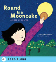 Round is a Mooncake: A Book of Shapes