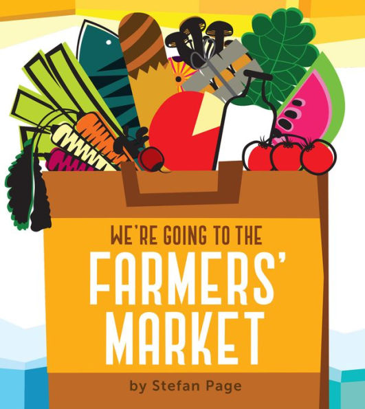 We're Going to the Farmers' Market