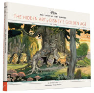 Title: Disney They Drew as They Pleased Vol. 1: The Hidden Art of Disney's Golden AgeThe 1930s, Author: Didier Ghez