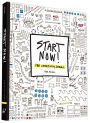 Start Now!: The Creativity Journal