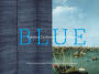 Blue: Cobalt to Cerulean in Art and Culture