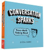 Conversation Sparks: Trivia Worth Talking About