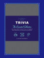 Ultimate Book of Trivia: The Essential Collection of over 1,000 Curious Facts to Impress Your Friends and Expand Your Mind