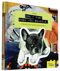 Title: Don't Fart When You Snuggle: Lessons on How to Make a Human Smile, Author: From Frank