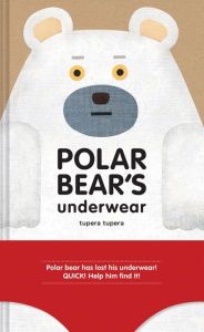 Title: Polar Bear's Underwear, Author: Tupera Tupera