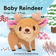 Title: Baby Reindeer: Finger Puppet Book: (Finger Puppet Book for Toddlers and Babies, Baby Books for First Year, Animal Finger Puppets), Author: Chronicle Books