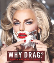 Title: Why Drag?, Author: Magnus Hastings