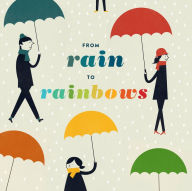 Title: From Rain to Rainbows, Author: Chronicle Books
