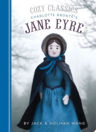 Title: Jane Eyre (Cozy Classics Series), Author: Jack Wang