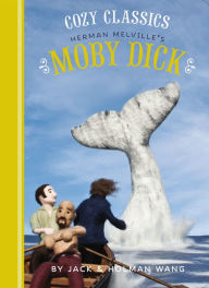Title: Moby Dick (Cozy Classics Series), Author: Jack Wang