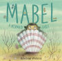 Mabel: A Mermaid Fable