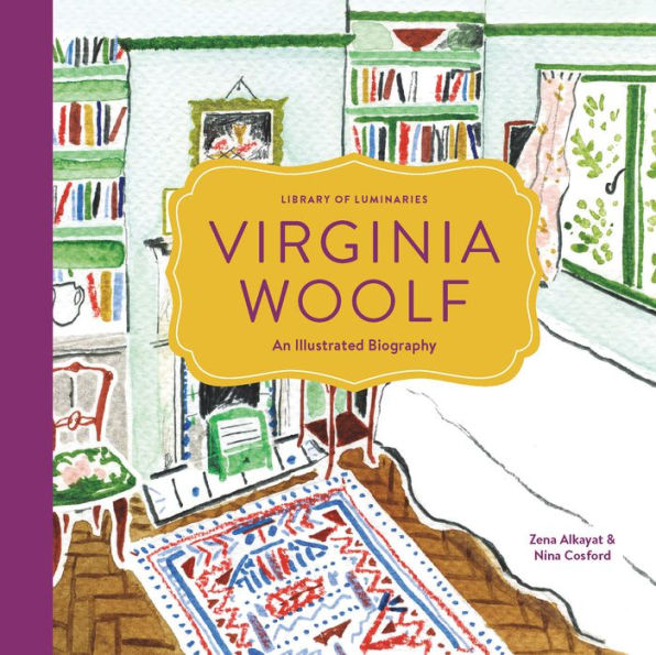Library of Luminaries: Virginia Woolf: An Illustrated Biography