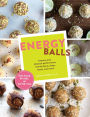 Energy Balls: Improve Your Physical Performance, Mental Focus, Sleep, Mood, and More!