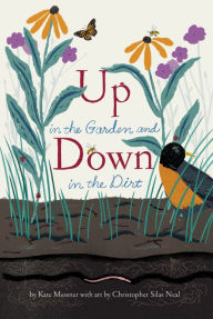 Title: Up in the Garden and Down in the Dirt, Author: Kate Messner