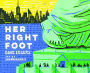 Her Right Foot (American History Books for Kids, American History for Kids)
