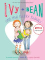Ivy and Bean One Big Happy Family (Ivy and Bean Series #11)