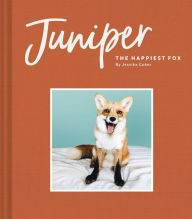 Title: Juniper: The Happiest Fox, Author: Jessika Coker