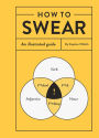 How to Swear: An Illustrated Guide