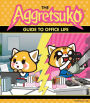 The Aggretsuko Guide to Office Life