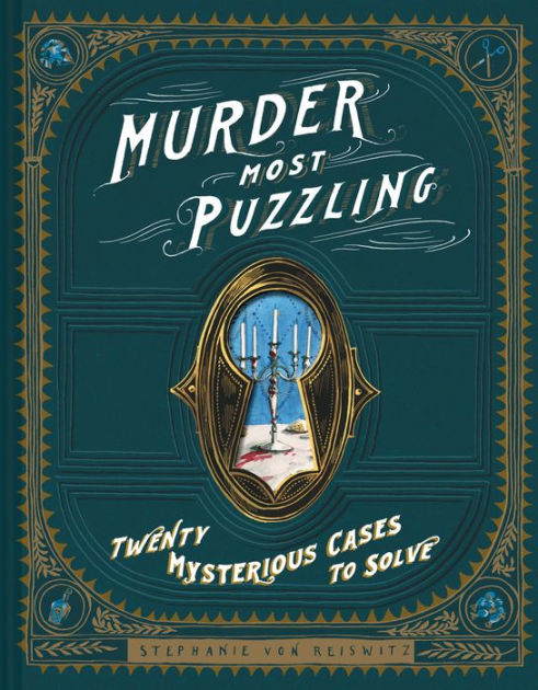 Murder Most Puzzling 20 Mysterious Cases To Solve Murder Mystery Game